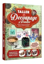 Comprar Libro Taller De Decoupage Y Transfer Manualidades