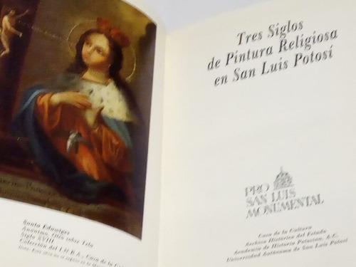 Tres Siglos De Pintura Religiosa En San Luis Potosí (03a1)