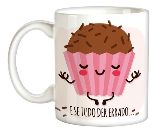 Caneca Brigadeiro Good Vibes Zueira Chocolatra Café Leite  