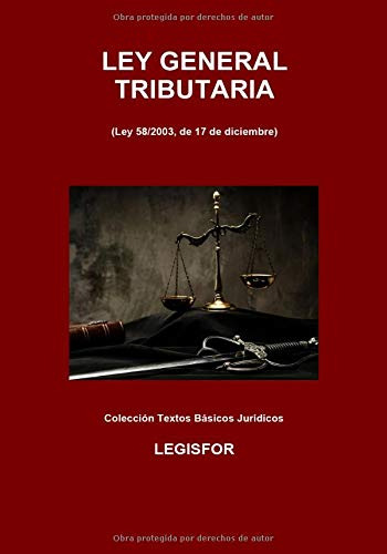 Ley General Tributaria: 4 ª Edicion -septiembre 2018- Colecc