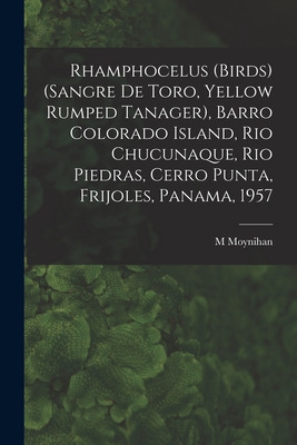 Libro Rhamphocelus (birds) (sangre De Toro, Yellow Rumped...