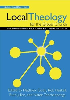 Libro Local Theology For The Global Church - Matthew Cook