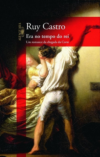 Livro Era No Tempo Do Rei - Ruy Castro