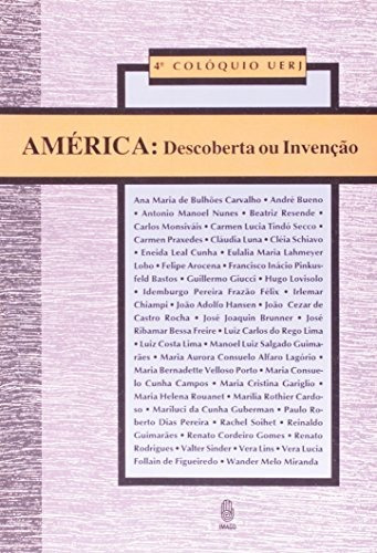 Libro América Descoberta Ou Invenção 4º Colóquio Uerj De Pau