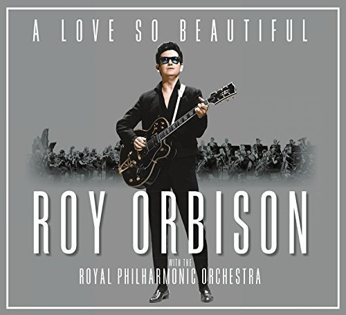 Imagen 1 de 2 de Un Amor Tan Hermoso: Roy Orbison & The Royal Philharmonic Or