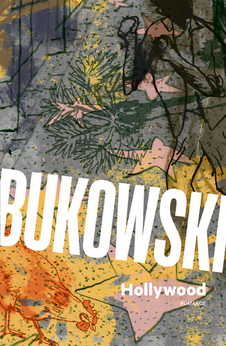 Hollywood, de Charles Bukowski. Editora HarperCollins, capa mole, edição 1 em português, 2023