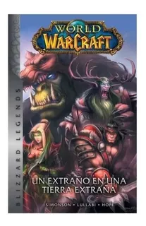 World Of Warcraft Un Extraño En Un Tierra Extraña