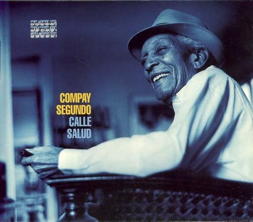 Cd - Calle Salud - Compay Segundo