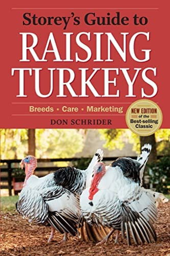 Storeyøs Guide To Raising Turkeys, 3rd Edition: Breeds, Care, Marketing, De Schrider, Don. Editorial Storey Publishing, Tapa Dura En Inglés