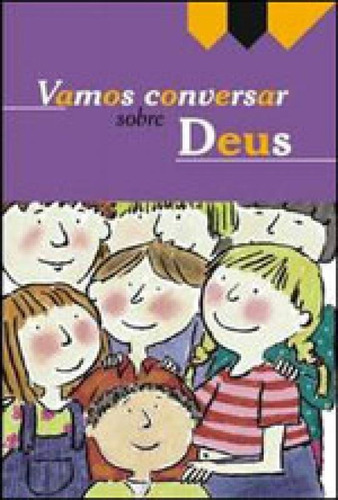 Vamos Conversar Sobre Deus, De Comella, Angels. Vamos Conversar Editorial Idea Editora, Capa Mole, Edição 1ª Edição - 2008 Em Português
