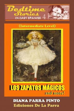 Libro Bedtime Stories In Easy Spanish 4 - Diana Parra Pinto