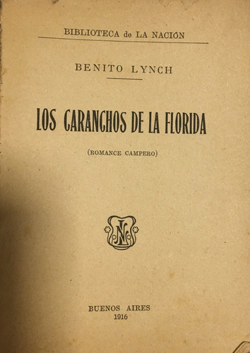 Libro Antiguo Los Caranchos De La Florida Benito Lynch (Usado)