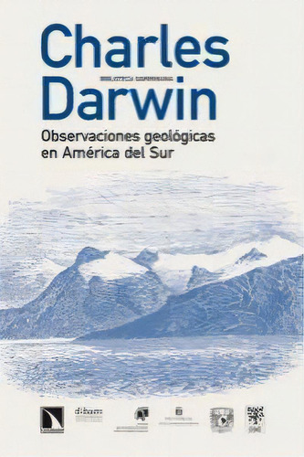 Observaciones Geolãâ³gicas En Amãâ©rica Del Sur, De Darwin, Charles. Editorial Los Libros De La Catarata En Español