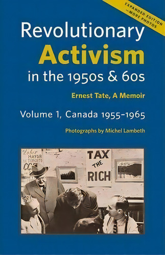 Revolutionary Activism In The 1950s & 60s : Ernest Tate, A Memoir, De Ernest Tate. Editorial Resistance Books, Tapa Blanda En Inglés