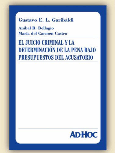 El Juicio Criminal Y La Determinación De La Pena - Garibaldi