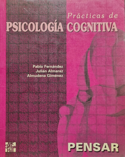 Prácticas De Psicología Cognitiva: Pensar - Volumen 1, Mc Gr