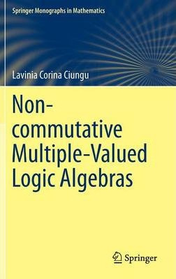 Libro Non-commutative Multiple-valued Logic Algebras - La...