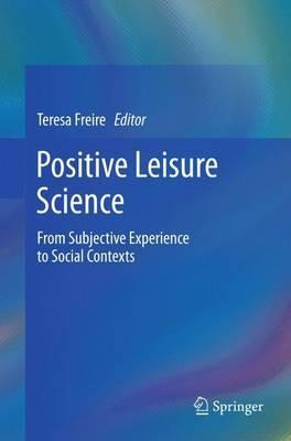 Libro Positive Leisure Science : From Subjective Experien...
