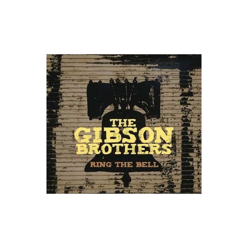Gibson Brothers Ring The Bell Usa Import Cd Nuevo