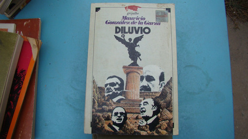 Diluvio , Mauricio Gonzalez De La Garza , Año 1988 , 136 Pag