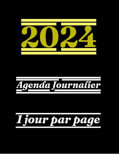 Libro: Agenda Journalier 2024 Une Page Par Jour: Agenda 2024