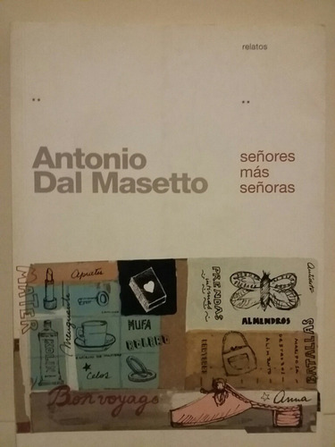 Señores Más Señoras. Por Antonio Dal Masetto. 