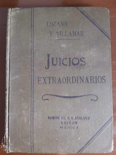 Juicios Extraordinarios - Lozano Y Villamar