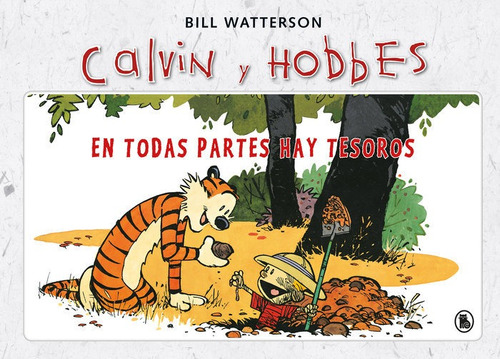 En Todas Partes Hay Tesoros (sãâºper Calvin Y Hobbes 1), De Watterson, Bill. Editorial Bruguera (ediciones B), Tapa Dura En Español