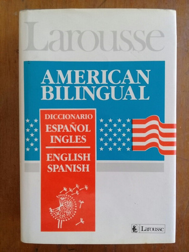 Larousse Diccionario Español Ingles Y Vv American Bilingual