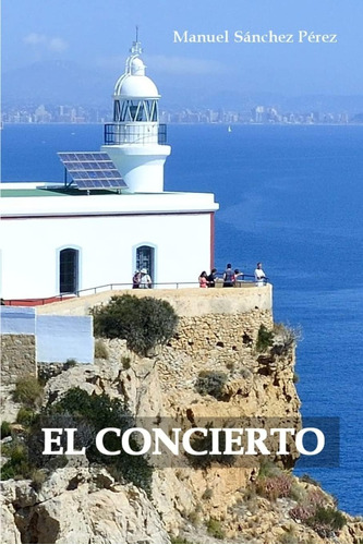 Libro:  El Concierto (spanish Edition)