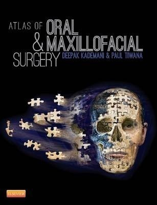 Atlas Of Oral And Maxillofacial Surgery - Deepak Kademani