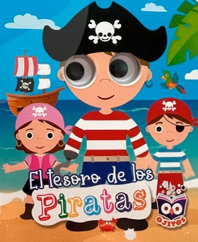 Ojitos: El Tesoro De Los Piratas, De Vv.aa. Editorial Latinbooks, Tapa Blanda, Edición 1 En Español