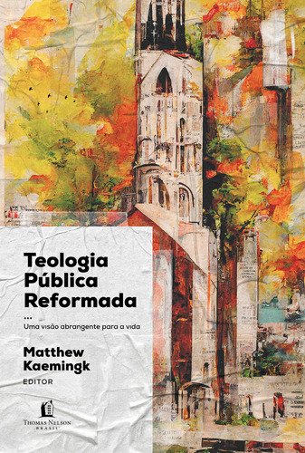 Libro Teologia Publica Reformada De Kaemingk Matthew Thomas