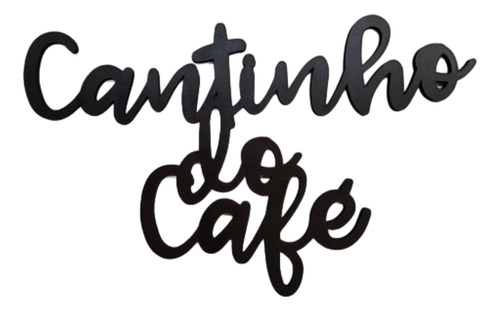 Aplique Palavra Decorativa Cantinho Do Café Mdf Decoração