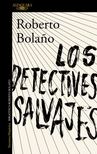 Detectives Salvajes,los - Bolaño, Roberto