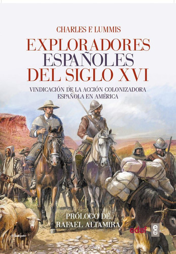 Libro: Exploradores Españoles Del Siglo Xvi: Vindicación