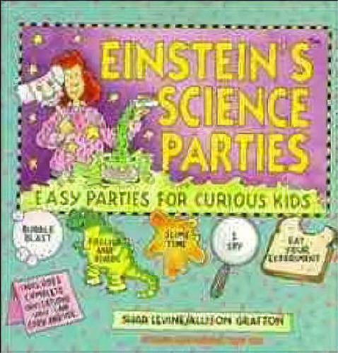 Einstein's Science Parties : Easy Parties For Curious Kids, De Shar Levine. Editorial John Wiley And Sons Ltd, Tapa Blanda En Inglés