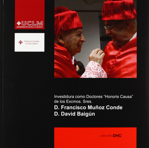 Investidura Como Doctores Honoris Causa De Los Excmos. Sre