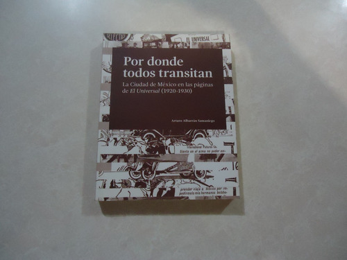Por Donde Todos Transitan La Ciudad De México / Libro Usado