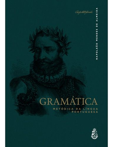 Gramática Metódica Da Língua Portuguesa - Napoleão Mendes De Almeida (capa Dura)