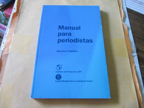 Manual Para Periodistas, Malcolm F. Mallette (Usado)