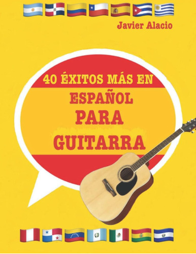 Libro: 40 Éxitos Más En Español Para Guitarra: Partituras Y