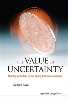 Libro Value Of Uncertainty, The: Dealing With Risk In The...