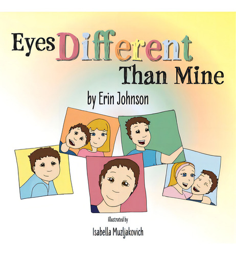 Eyes Different Than Mine, De Johnson, Erin. Editorial Friesenpr, Tapa Blanda En Inglés