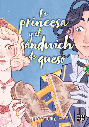 Libro: La Princesa Y El Sándwich De Queso