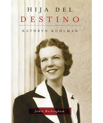 Hija Del Destino - Kathryn Kuhlman®