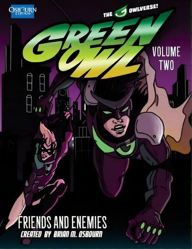 Green Owl Vol. 2, De Brian M Osbourn. Editorial Createspace Independent Publishing Platform, Tapa Blanda En Inglés