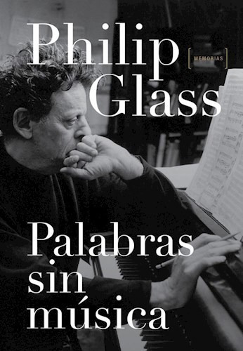 Palabras Sin Musica - Glass Philip (libro)