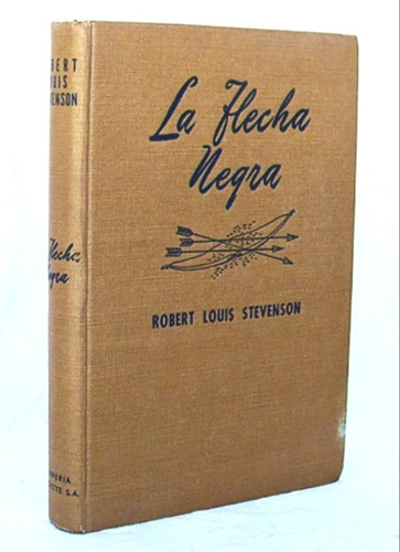 Flecha Negra Robert Stevenson Ilustrado Tapas Dura 1942 N Lh