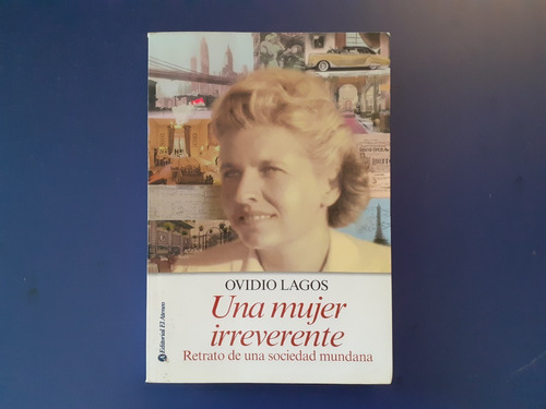 Una Mujer Irreverente - Ovidio Lagos